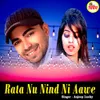 About Rata Nu Nind Ni Aawe Song